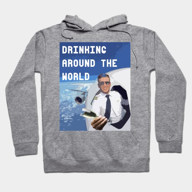 Drinking around the world Hoodie by richercollections